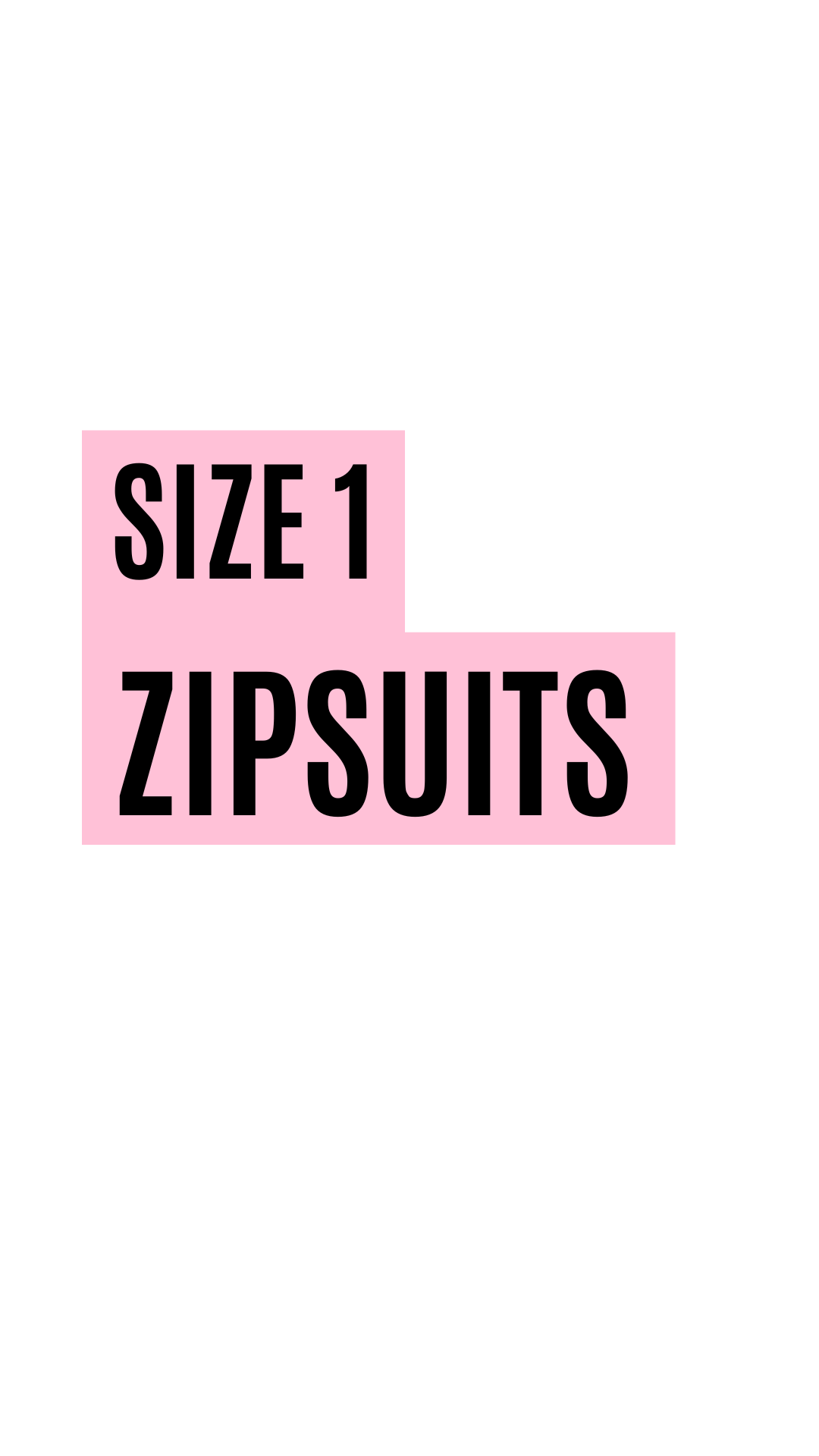 ZIPSUITS - SIZE 1