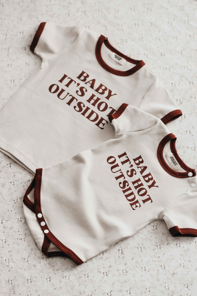 Bodysuit/Tee: Baby it's Hot Outside