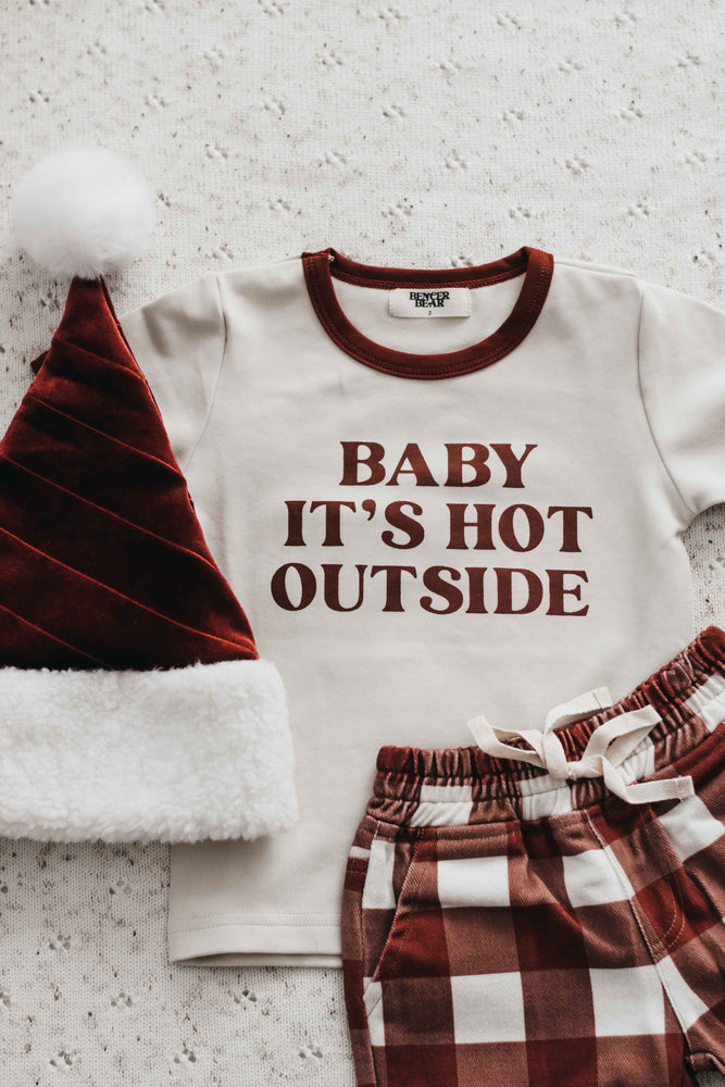 Adult tee: Baby It's Hot Outside