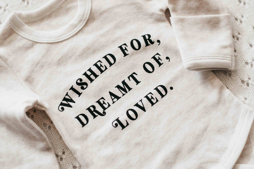 Bodysuit: Wished for, dreamt of, loved